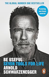 Be Useful by Arnold Schwarzenegger book cover