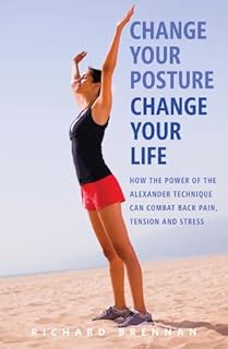 Change Your Posture, Change Your Life book cover