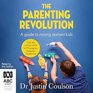 Parenting Revolution by Dr Justin Coulson book cover